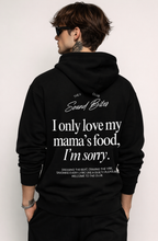 I only love my mama's food | Hoodie Dark - Foodies Gifts – by The Foodies Club 