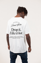 Drop it, I like it hot | T-shirt Light - Foodies Gifts – by The Foodies Club 
