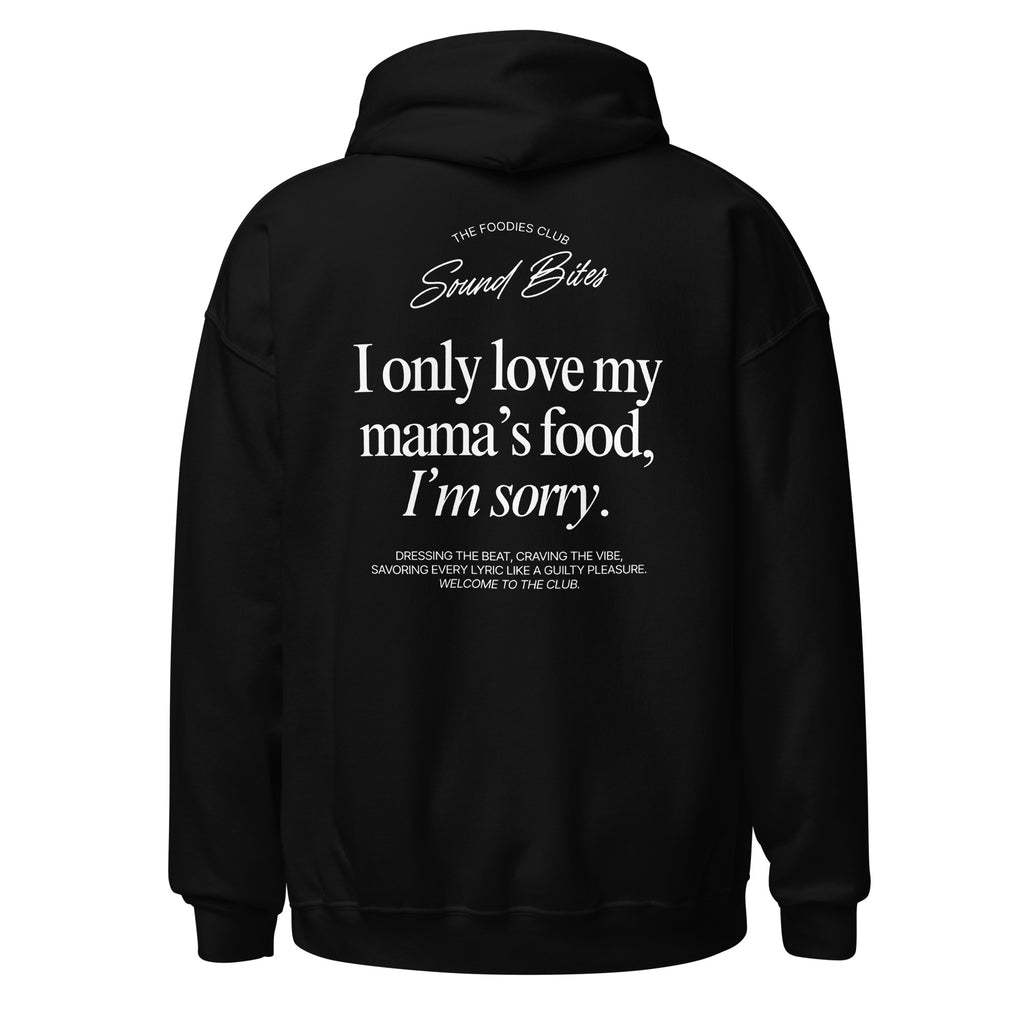 I only love my mama's food | Hoodie Dark - Foodies Gifts – by The Foodies Club 