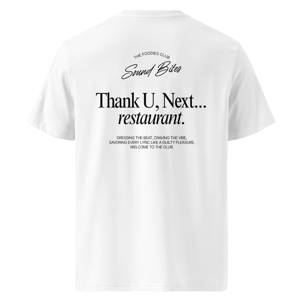 Thank U, Next...restaurant | T-shirt Light - Foodies Gifts – by The Foodies Club 