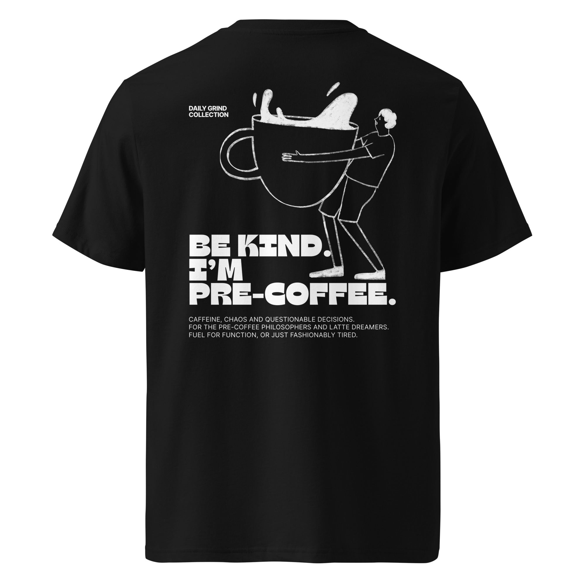 Daily Grind Collection - Be kind. I'm pre-coffee | T-shirt Dark - Foodies Gifts – by The Foodies Club 