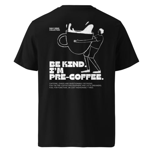 Daily Grind Collection - Be kind. I'm pre-coffee | T-shirt Dark - Foodies Gifts – by The Foodies Club 