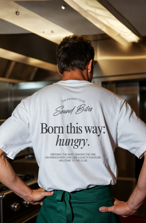 Born this way: hungry | T-shirt Light - Foodies Gifts – by The Foodies Club 