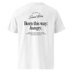 Born this way: hungry | T-shirt Light - Foodies Gifts – by The Foodies Club 
