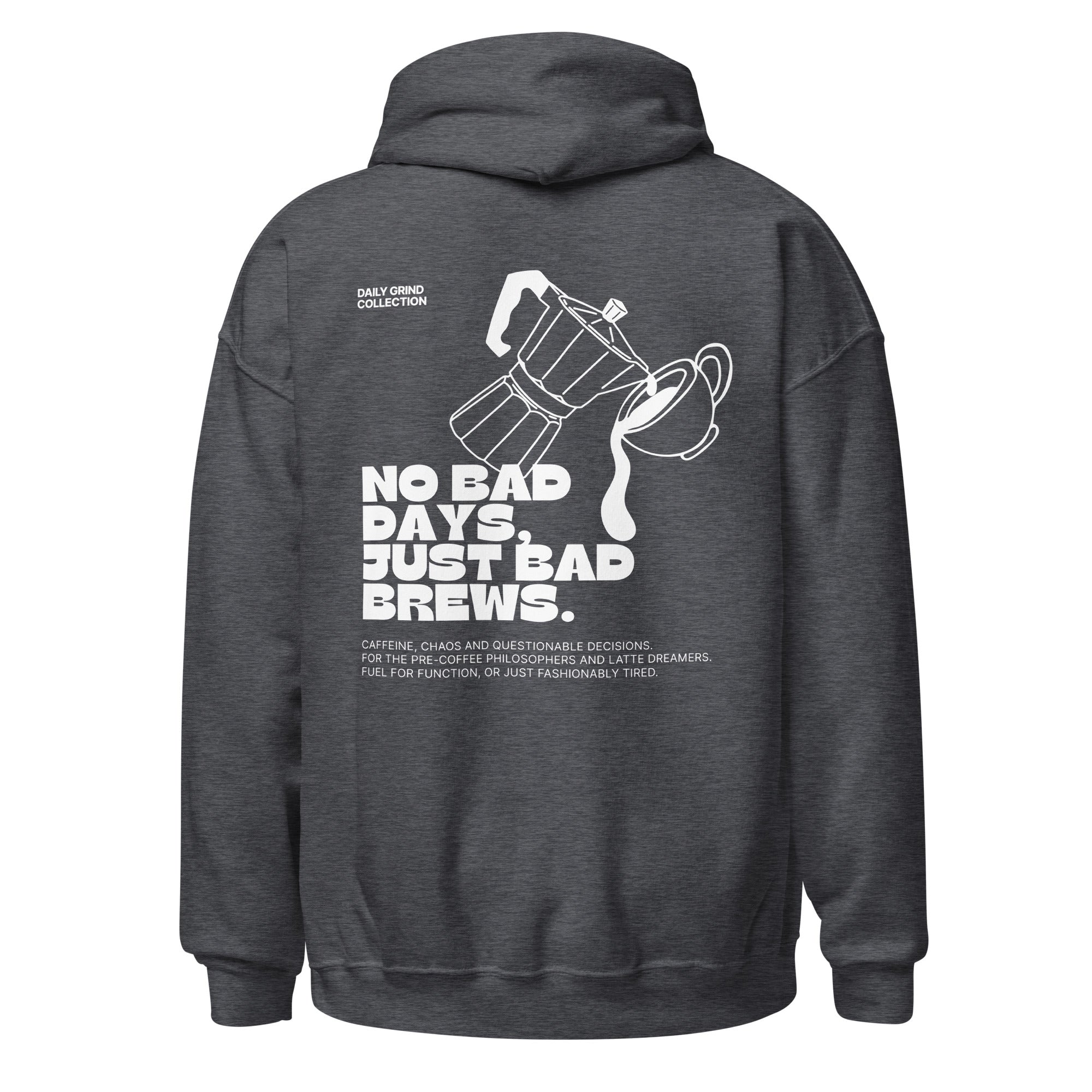 Daily Grind Collection - No bad days, just bad brews | Hoodie Dark - Foodies Gifts – by The Foodies Club 