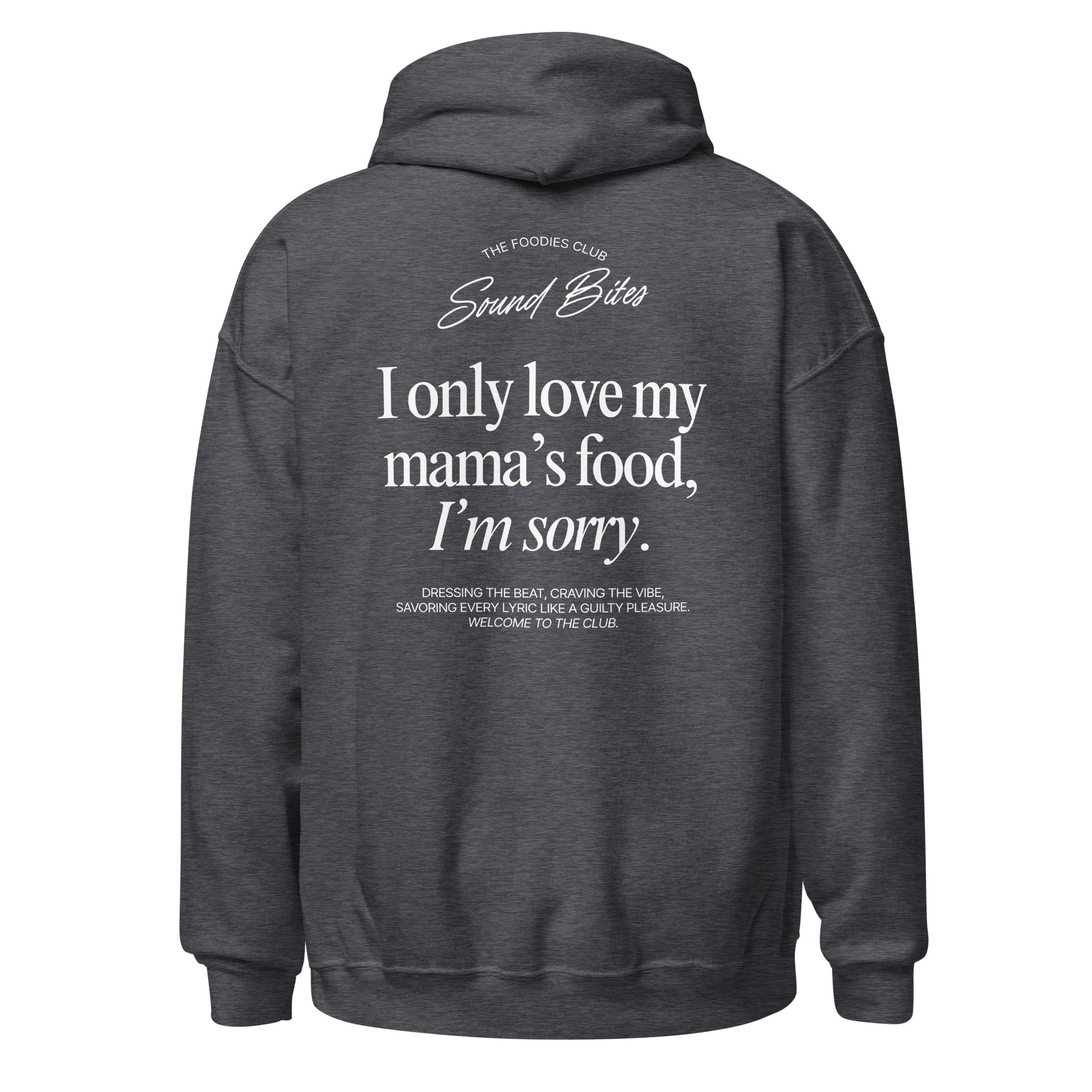 I only love my mama's food | Hoodie Dark - Foodies Gifts – by The Foodies Club 
