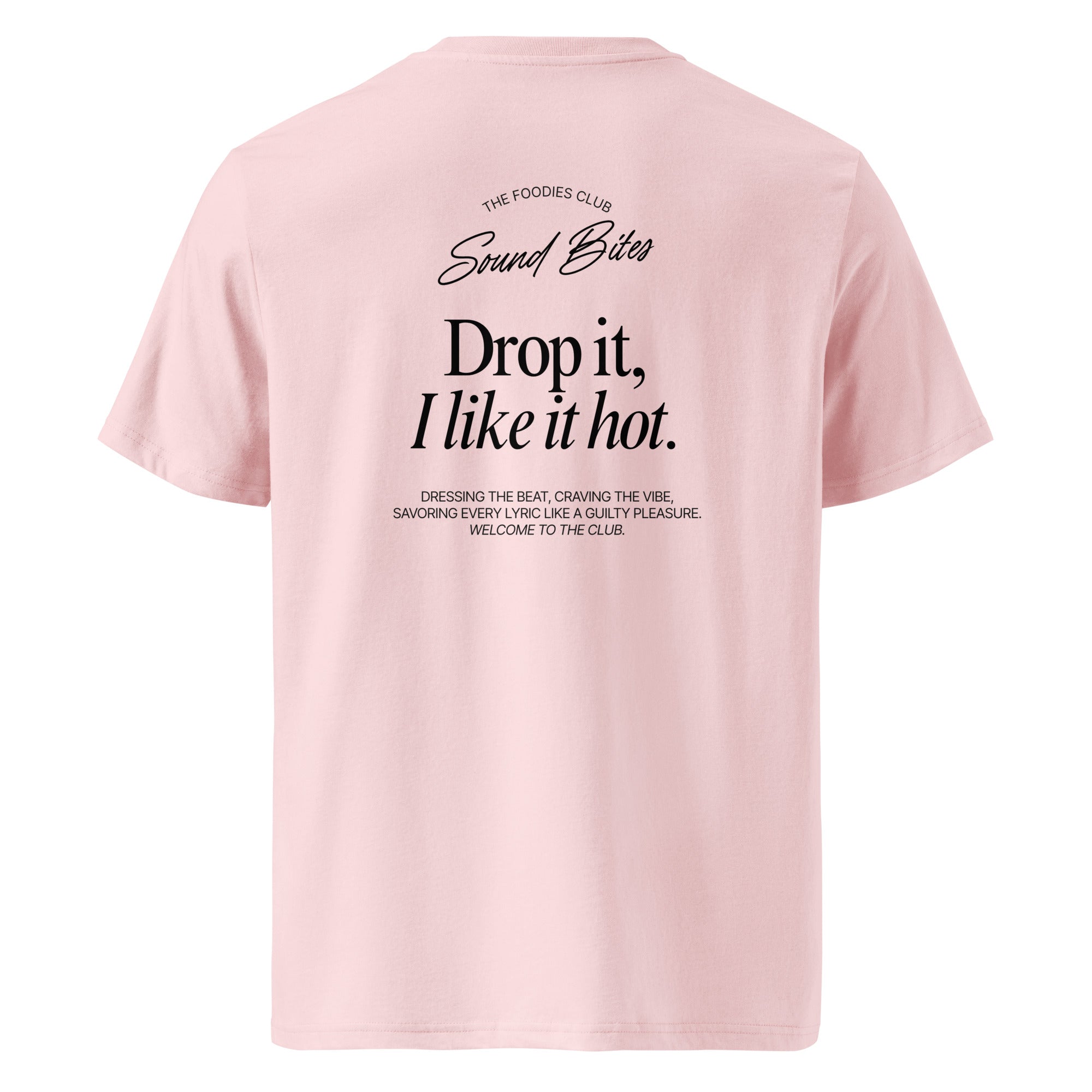 Drop it, I like it hot | T-shirt Light - Foodies Gifts – by The Foodies Club 