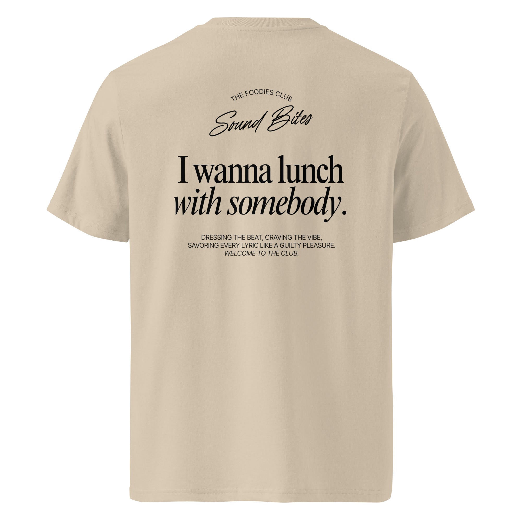 I wanna lunch with somebody | T-shirt Light - Foodies Gifts – by The Foodies Club 