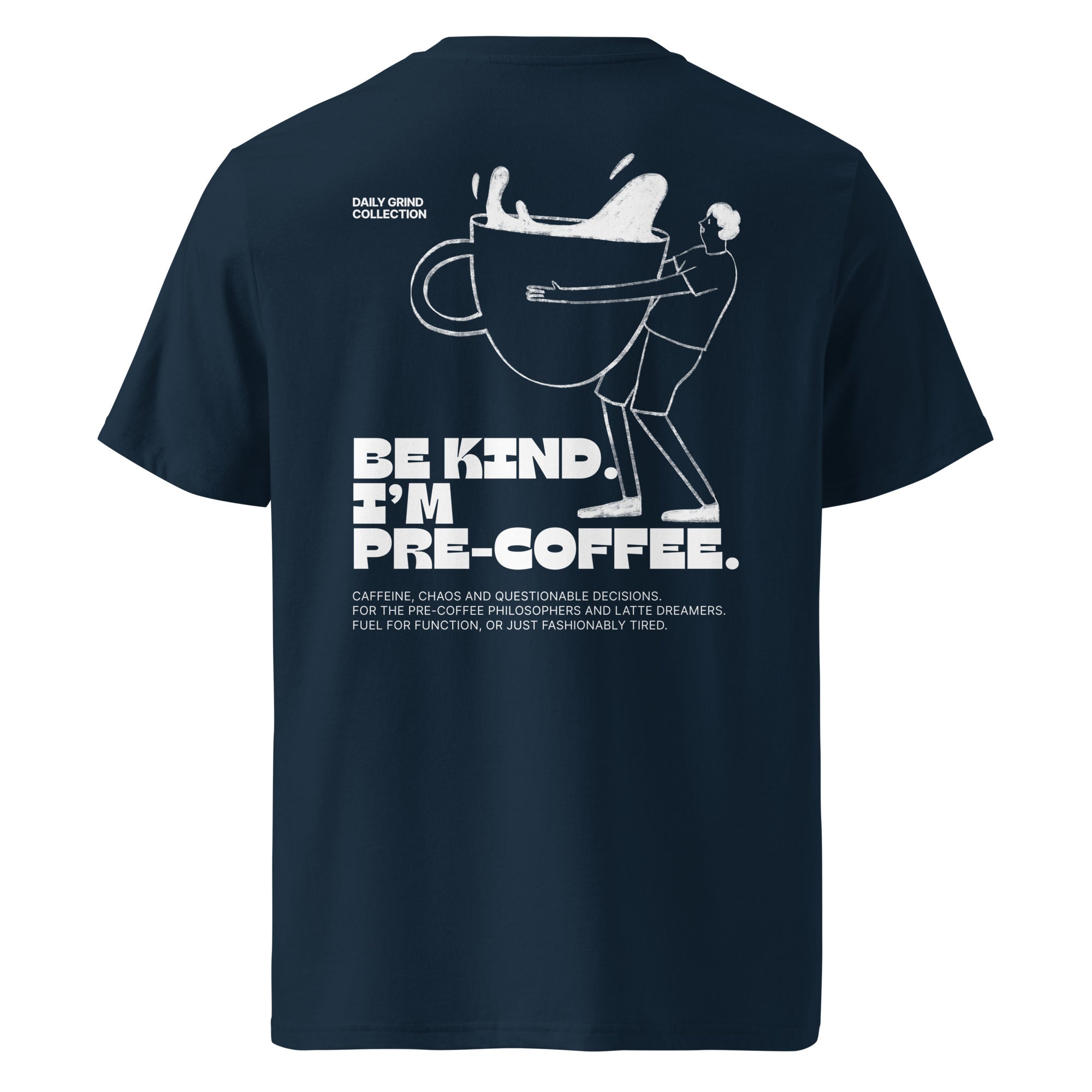 Daily Grind Collection - Be kind. I'm pre-coffee | T-shirt Dark - Foodies Gifts – by The Foodies Club 