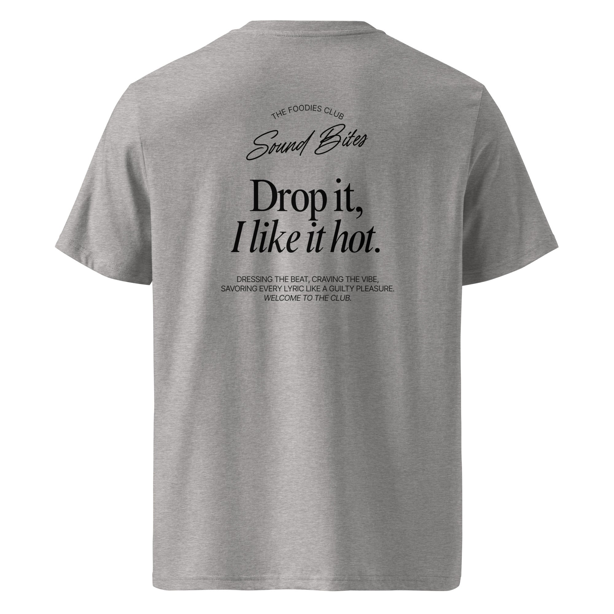 Drop it, I like it hot | T-shirt Light - Foodies Gifts – by The Foodies Club 