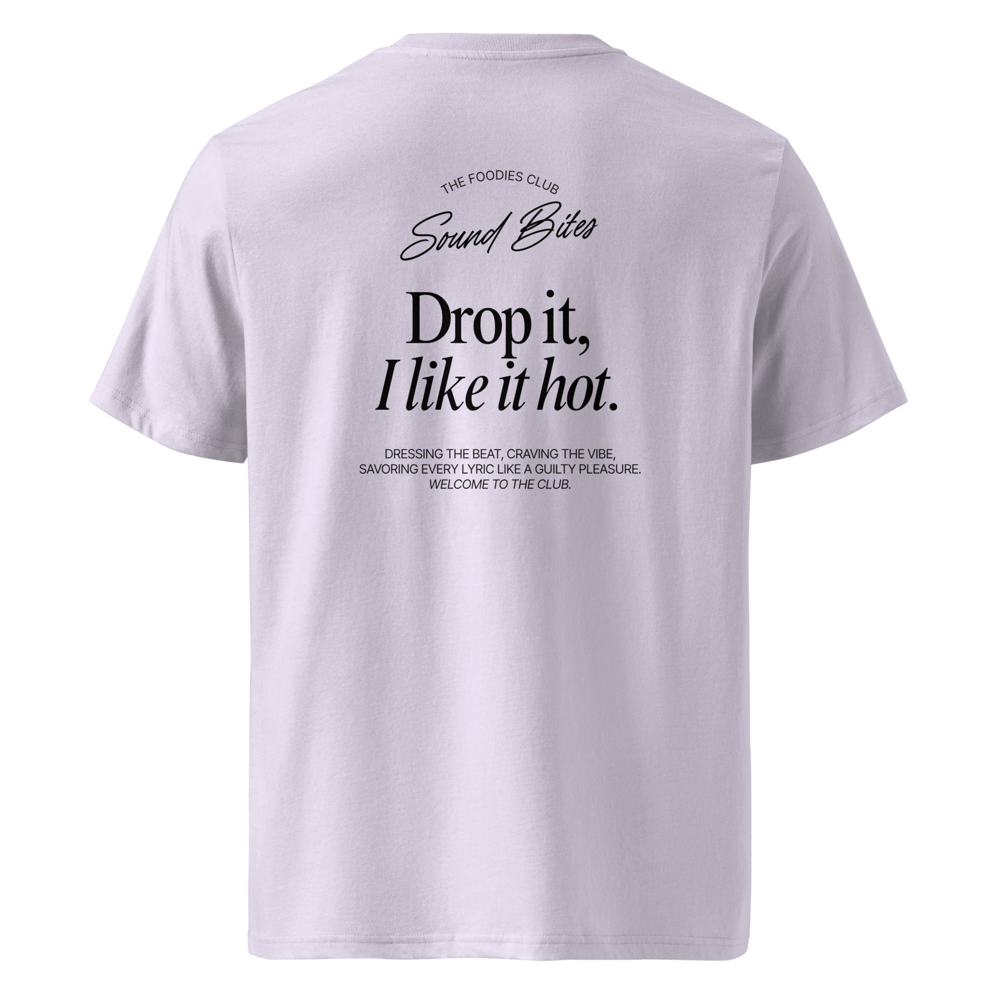 Drop it, I like it hot | T-shirt Light - Foodies Gifts – by The Foodies Club 