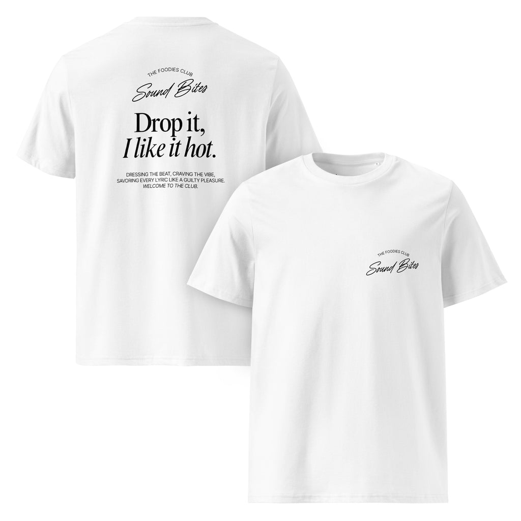 Drop it, I like it hot | T-shirt Light - Foodies Gifts – by The Foodies Club 