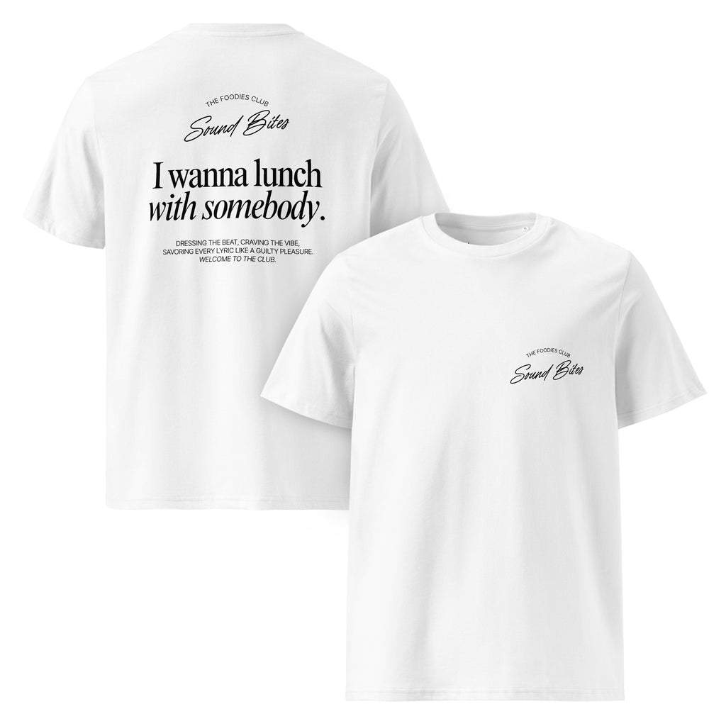 I wanna lunch with somebody | T-shirt Light - Foodies Gifts – by The Foodies Club 